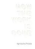 how-the-work-is-done
