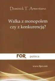 walka-z-monopolem-czy-z-konkurencja