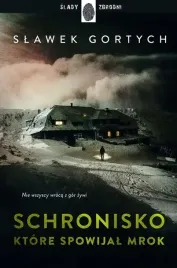 schronisko-ktore-spowijal-mrok-slawek-gortych