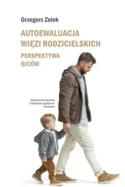 autoewaluacja-wiezi-rodzicielskich-grzegorz-zelek