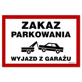 zakaz-parkowania-wyjazd-z-garazu-tabliczka-pvc-300x200-mm-znak-bhp