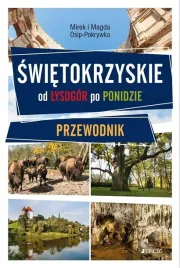 swietokrzyskie-od-lysogor-po-ponidzie-przewodnik