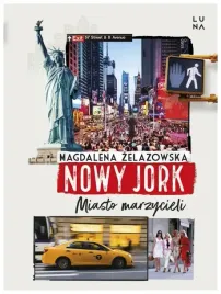nowy-jork-miasto-marzycieli-magdalena-zelazowska