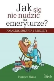 jak-sie-nie-nudzic-na-emeryturze