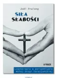 sila-slabosci-wydawnictwo-wydawnictwo-karmelitow-bosych