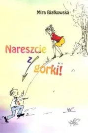 nareszcie-z-gorki