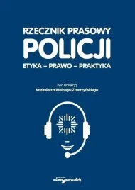 rzecznik-prasowy-policji-etyka-prawo-praktyka