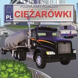 ciezarowki-poznajemy-pojazdy