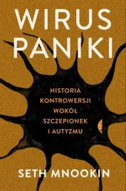 wirus-paniki-historia-kontrowersji-wokol-szczepionek-i-autyzmu