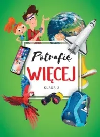 potrafie-wiecej-edukacja-wczesnoszkolna-klasa-2-1577c7