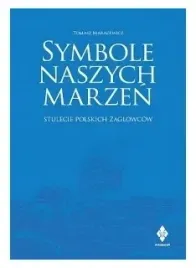 symbole-naszych-marzen-tomasz-maracewicz