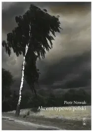akcent-typowo-polski-szkice-o-kulturze-polakow-piotr-nowak