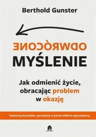 odwrocone-myslenie-jak-odmienic-zycie