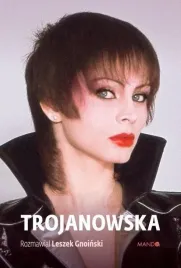 trojanowska-rozmawial-leszek-gnoinski