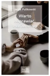 warto-naprawic-malzenstwo-jacek-pulikowski