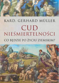 cud-niesmiertelnosci-co-bedzie-po-zyciu-ziemskim