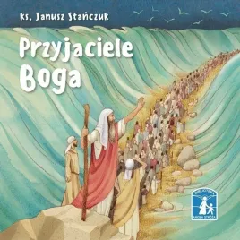 przyjaciele-boga-ks-janusz-stanczuk