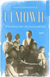 ulmowie-sprawiedliwi-i-blogoslawieni