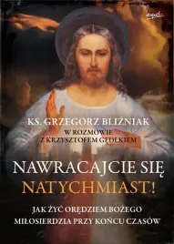 nawracajcie-sie-natychmiast-jak-zyc-oredziem-bozego-milosierdzia