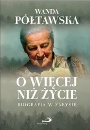 o-wiecej-niz-zycie-wanda-poltawska