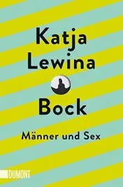 bock-katja-lewina-manner-und-sex