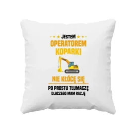 jestem-operatorem-koparki-nie-kloce-sie-poduszka-prezent-operator-koparki