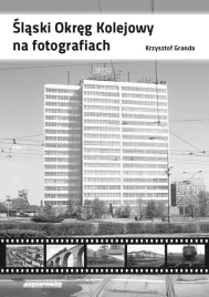 slaski-okreg-kolejowy-na-fotografiach-cd-z-mapa-krzysztof-granda