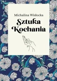 na-prezent-sztuka-kochania-michalina-wislocka