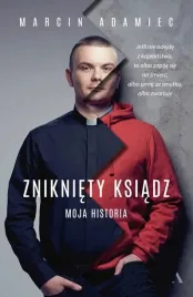 polecamy-znikniety-ksiadz-moja-historia-adamiec