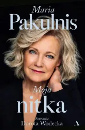 moja-nitka-maria-pakulnis-dorota-wodecka