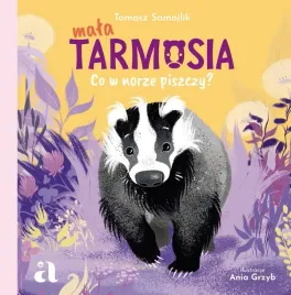 dla-dzieci-mala-tarmosia-co-w-norze-piszczy