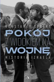na-prezent-pokoj-z-widokiem-na-wojne-historia-izraela-gebert