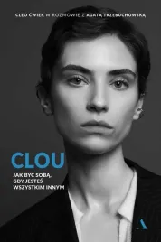 clou-jak-byc-soba-gdy-jestes-wszystkim-innym