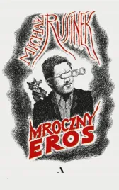 mroczny-eros-michal-rusinek