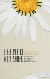 biale-platki-zloty-srodek-pawel-piotr-reszka
