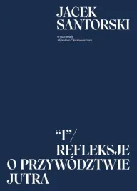 i-refleksje-o-przywodztwie-jutra-santorski