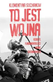 to-jest-wojna-klementyna-suchanow