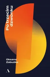 po-trzecim-dzwonku-zabuzko