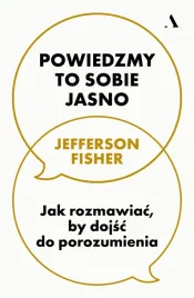 powiedzmy-to-sobie-jasno-jak-rozmawiac-by-dojsc-do-porozumienia-fisher