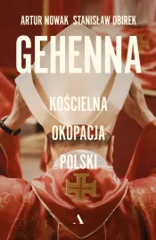 gehenna-koscielna-okupacja-polski-a-nowak-s-obirek