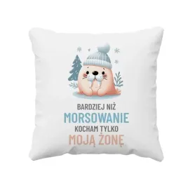 bardziej-niz-morsowanie-kocham-tylko-moja-zone-poduszka-dla-meza