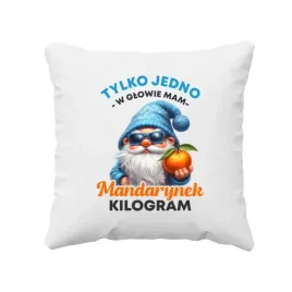 tylko-jedno-w-glowie-mam-mandarynek-kilogram-swiateczna-poduszka