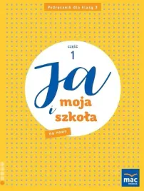 ja-i-moja-szkola-na-nowo-sp-3-podrecznik-cz-1-grazyna-lech-jolanta-falisze