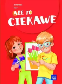 ale-to-ciekawe-sp-1-wyprawka-zakladka-praca-zbiorowa