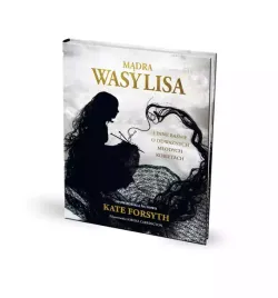 madra-wasylisa-i-inne-basnie-o-odwaznych-mlodych-kobietach