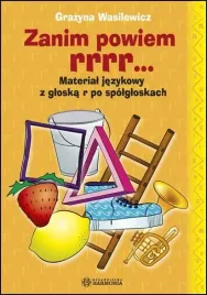 zanim-powiem-rrrr-material-jezykowy-z-gloska-r-po-spolgloskach