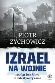 izrael-na-wojnie-100-lat-konfliktu-z-palestynczykami