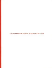 sztuka-krancow-europy-dlugie-lata-90-i-dzis