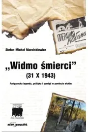 widmo-smierci-31-x-1943-partyzancka-legenda