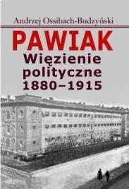 pawiak-wiezienie-polityczne-1880-1915